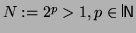$N := 2^p > 1, p \in {\rule[0pt]{0.21mm}{8pt}\hspace*{0.08mm}{\sf N}}$